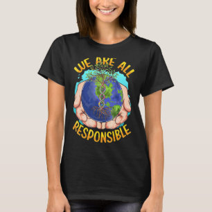 Camiseta Todos somos responsables del cambio climático