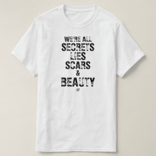 Camiseta Todos somos secretos, mentiras, cicatrices y belle