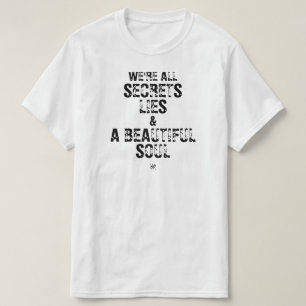 Camiseta Todos somos secretos, mentiras y un alma hermosa
