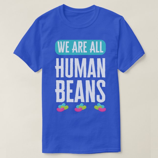 Camiseta Todos Somos Seres Humanos Y Juntos (Diseño del anverso)
