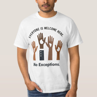 Camiseta Todos Son Bienvenidos Aquí Sin Excepciones