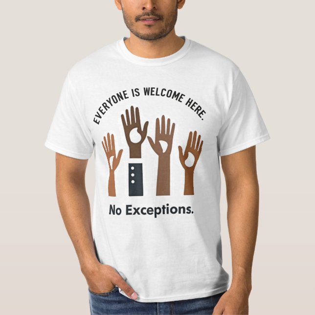 Camiseta Todos Son Bienvenidos Aquí Sin Excepciones (Anverso)