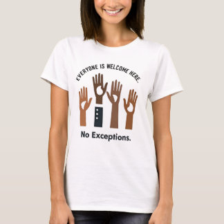 Camiseta Todos Son Bienvenidos Aquí Sin Excepciones