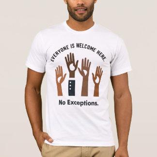 Camiseta Todos Son Bienvenidos Aquí Sin Excepciones