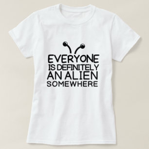 Camiseta Todos son extranjeros en algún lugar de la camiset