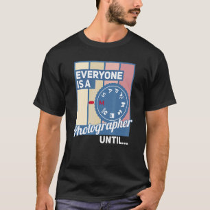 Camiseta Todos Son Fotógrafos Hasta Que Llegó El Modo Manua