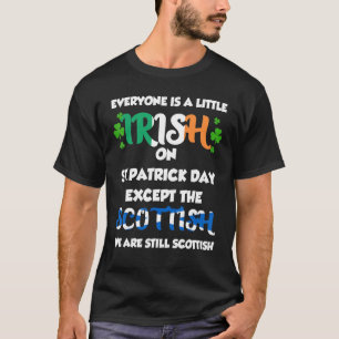 Camiseta Todos Son Irlandeses Excepto Escoceses En St Patri