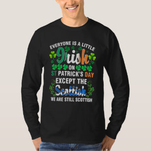 Camiseta Todos son irlandeses excepto los escoceses en St P