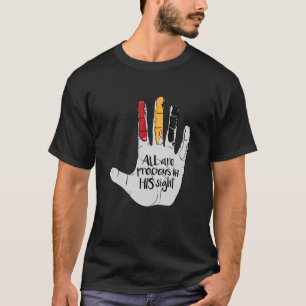 Camiseta Todos Son Precisos En Su Opinión, Cita Anti Racism