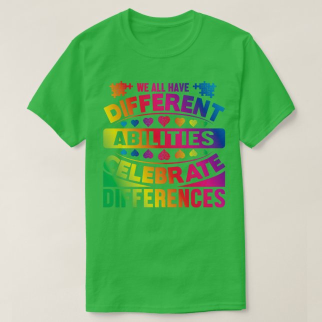 Camiseta Todos Tenemos Diferentes Capacidades Para Celebrar (Diseño del anverso)