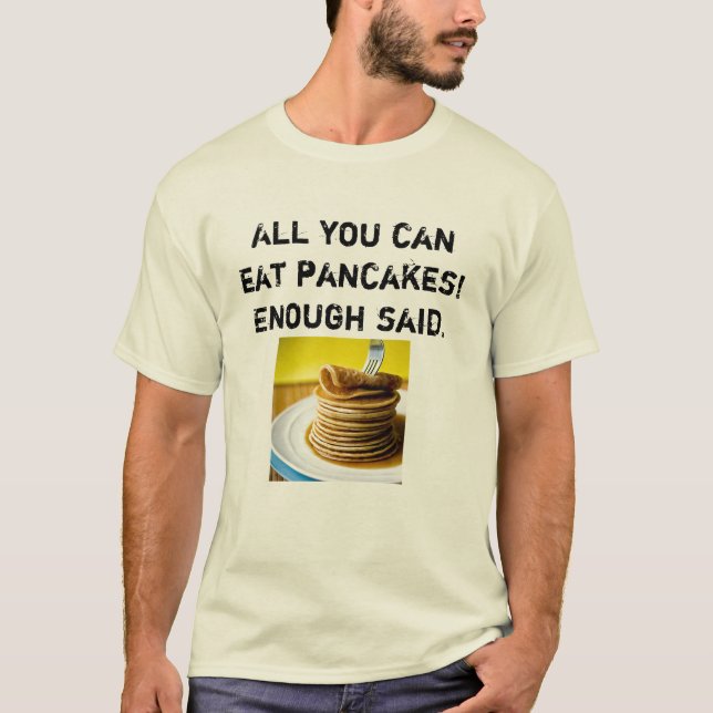 Camiseta ¡Todos usted puede comer las CREPES! (Anverso)