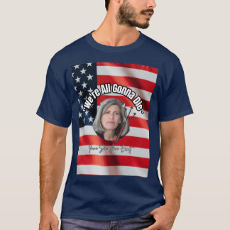 Camiseta Todos vamos a morir