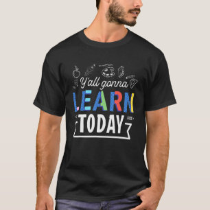 Camiseta Todos van a aprender hoy el instructor de educació