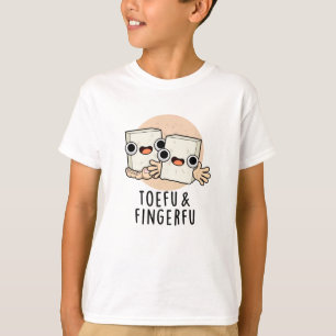 Camiseta Toefu Fingerfu Funny Food Tofu Pun