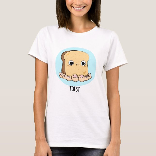 Camiseta Toest Funny Toast con Toes Pun (Anverso)