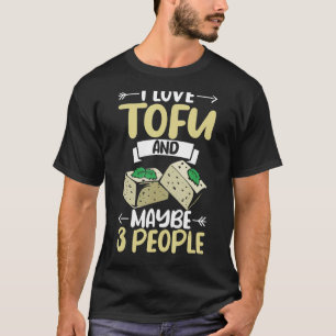 Camiseta Tofu Maker Quizás 3 Personas Tofu Tofu Clothing To