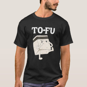 Camiseta tofu text pun wordplay food kung fu vegan
