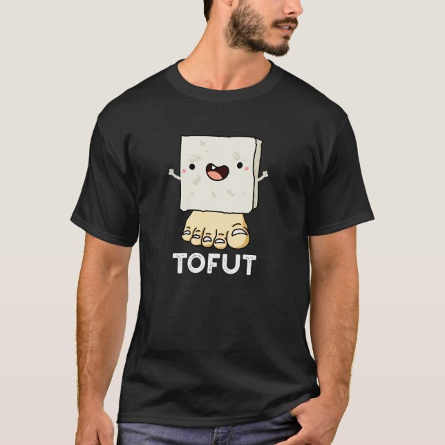Camiseta Tofut Funny Tofu Pun Dark BG (Anverso)