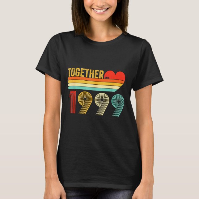 Camiseta Together Since 1999 Shirt Retro Couple Anniversary (Anverso)