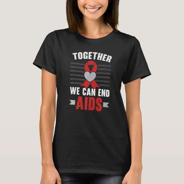 Camiseta Together We Can End Aids HIV AIDS Awareness Red Ri (Anverso)