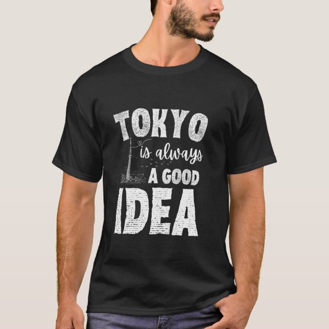 Camiseta Tokio Es Siempre Una Buena Idea De La Toki De Souv (Anverso)