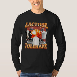 Camiseta Tolerante a la lactosa divertido meme de moda