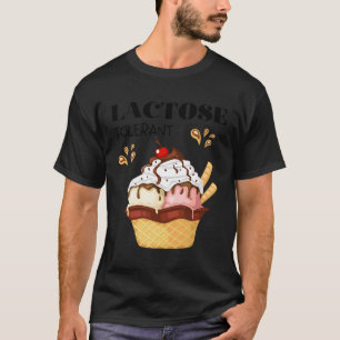Camiseta Tolerante a lactosa Tolerante Tolerante Lactosa Te