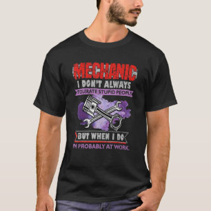 Camiseta Tolerar a la gente estúpida probablemente en el tr