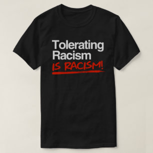 Camiseta Tolerar el racismo es racismo pegatina circular cl