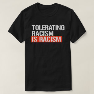 Camiseta Tolerar el racismo es racismo pegatina rectangular