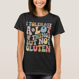 Camiseta Tolero muchas cosas pero no gluten