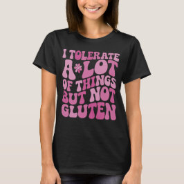 Camiseta Tolero muchas cosas pero no gluten