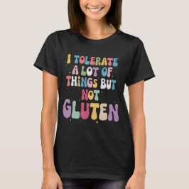 Camiseta Tolero muchas cosas pero no gluten