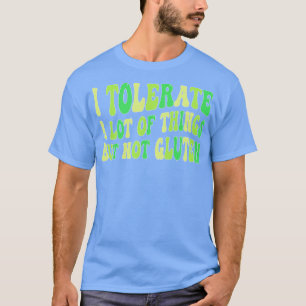 Camiseta Tolero muchas cosas pero no gluten