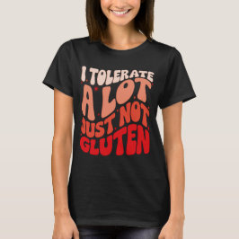 Camiseta Tolero muchas cosas pero no gluten