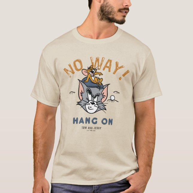 Camiseta Tom y Jerry Golfing "De ninguna manera" (Anverso)