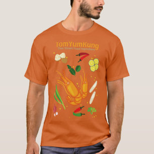 Camiseta Tom Yum Kung Thai Street Food Ingredient Soup