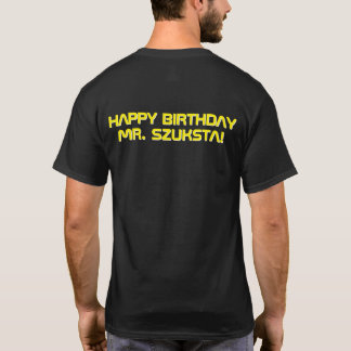 Camiseta ¡Toma 2! ¡Feliz cumpleaños Scott!
