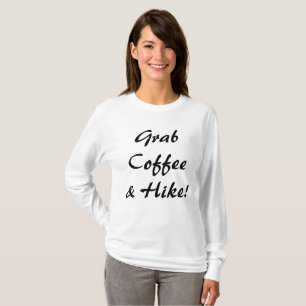 Camiseta Toma Café Y Una Caminata