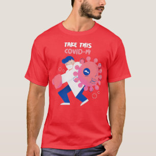 Camiseta Toma Este Covid19