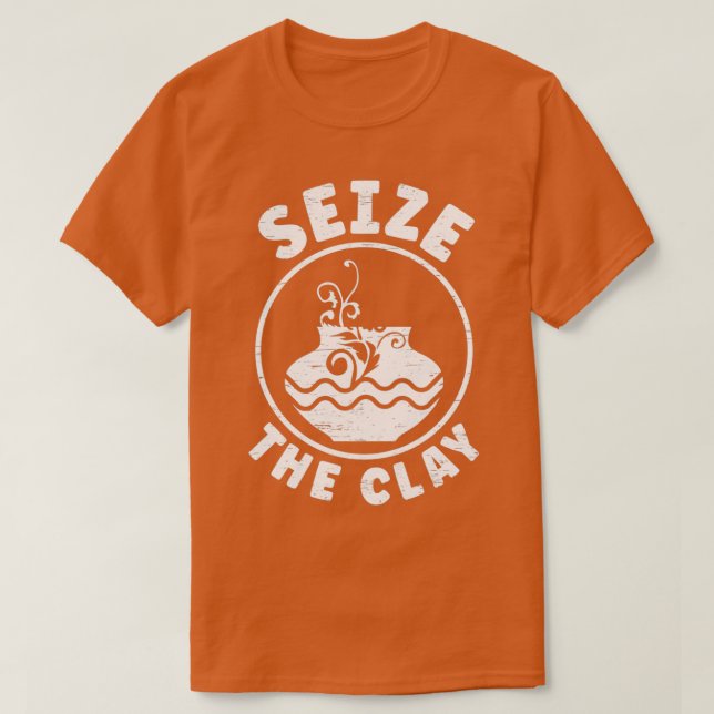 Camiseta Toma la arcilla para un artista de cerámica (Diseño del anverso)