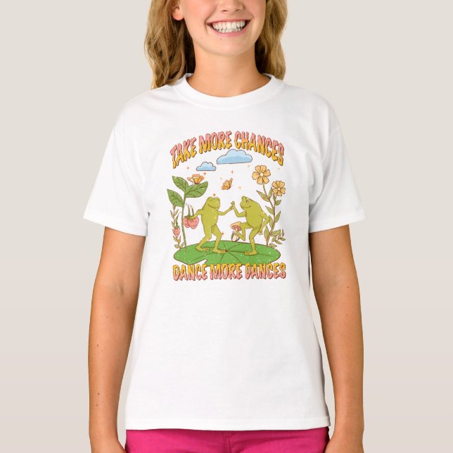 Camiseta Toma más oportunidades, baila más bailes (Anverso)