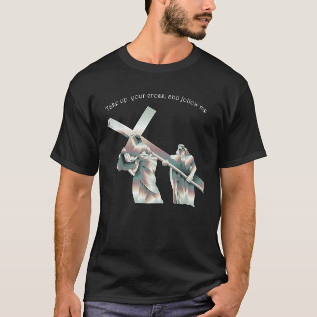 Camiseta Toma tu cruz y sígueme (Anverso)