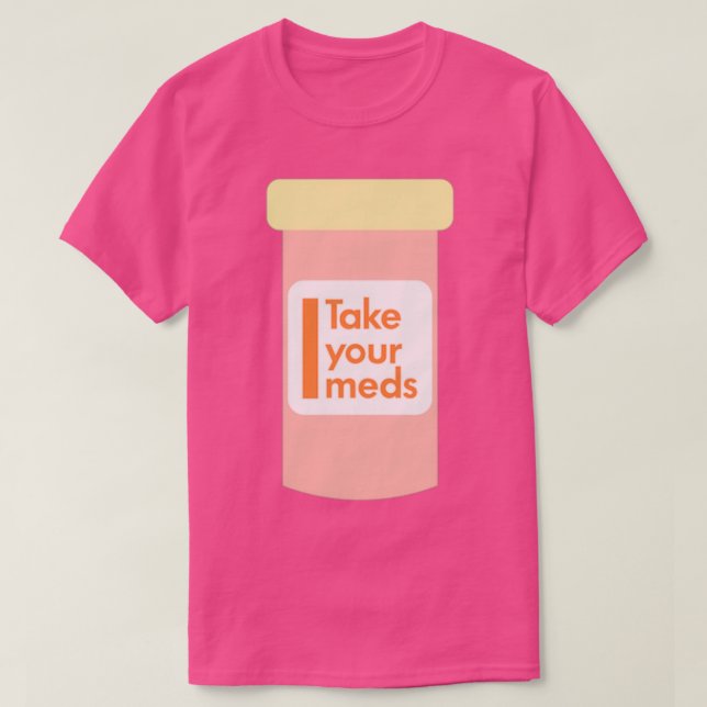 Camiseta Toma tus medicinas (Diseño del anverso)