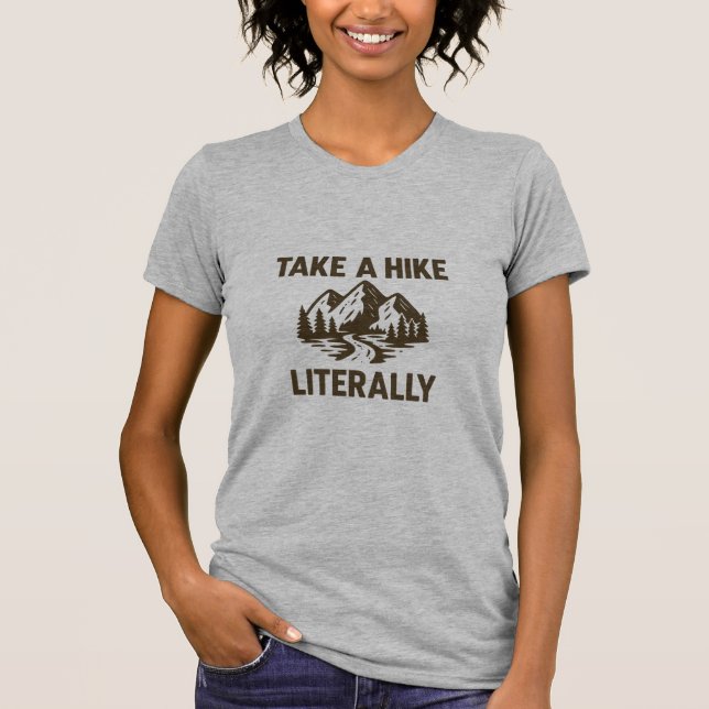 Camiseta Toma un paseo literalmente Premium (Anverso)