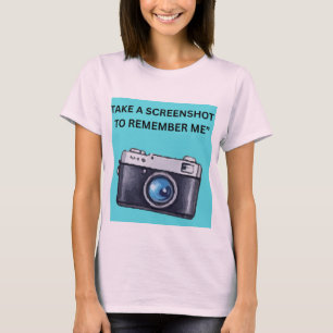 CAMISETA TOMA UNA CAPTURA DE PANTALLA PARA RECORDARME