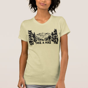 Camiseta Toma una cita de Hike en el paisaje de montaña mon
