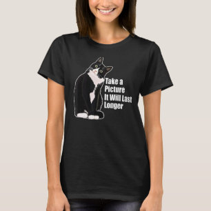 Camiseta Toma una foto durará más tiempo divertido sarcásti
