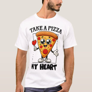 Camiseta Toma una pizza mi corazón