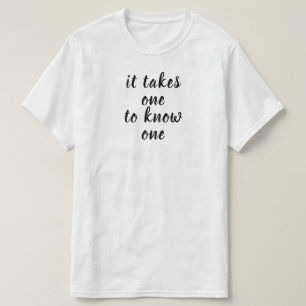 Camiseta toma uno para conocer uno